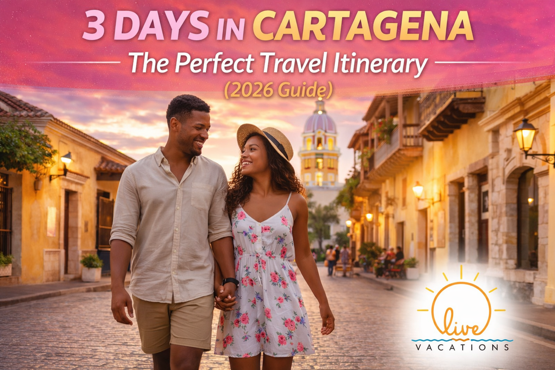 3 Days in Cartagena: The Perfect Travel Itinerary (2026 Guide) - Live Vacations Tours