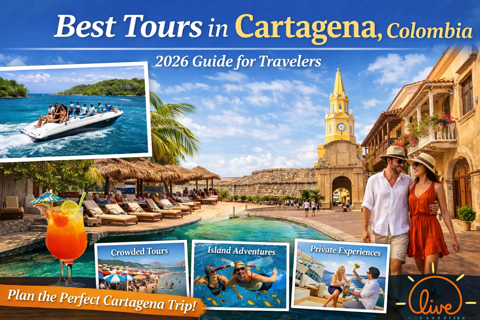 Best Tours in Cartagena Colombia (2026 Guide for Travelers) - Live Vacations Tours