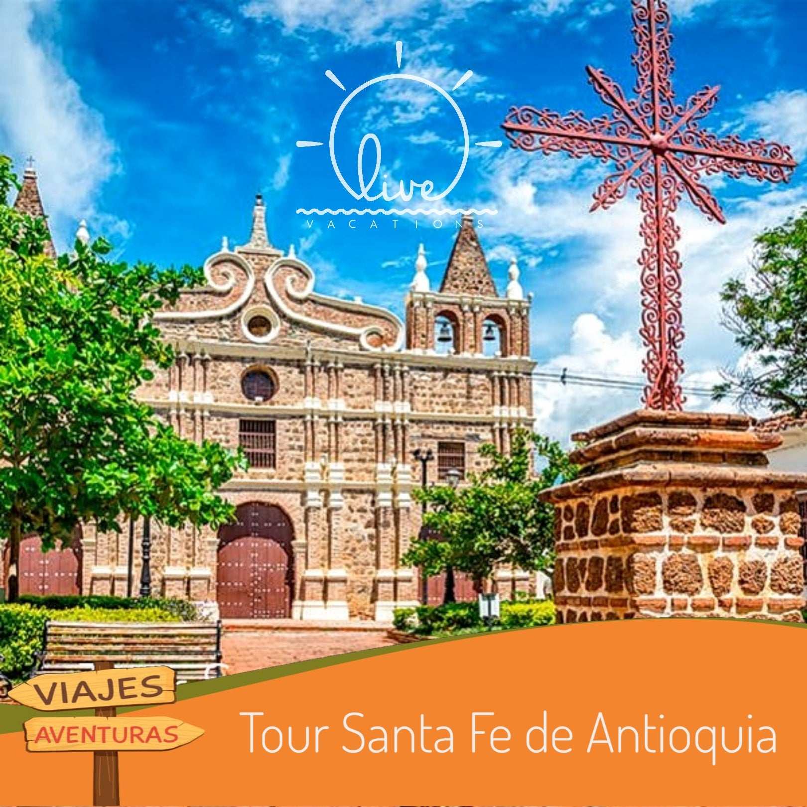 Tour a Santa Fe de Antioquia desde Medellín |cultura, historia y paisaje en un día - Live Vacations Tours